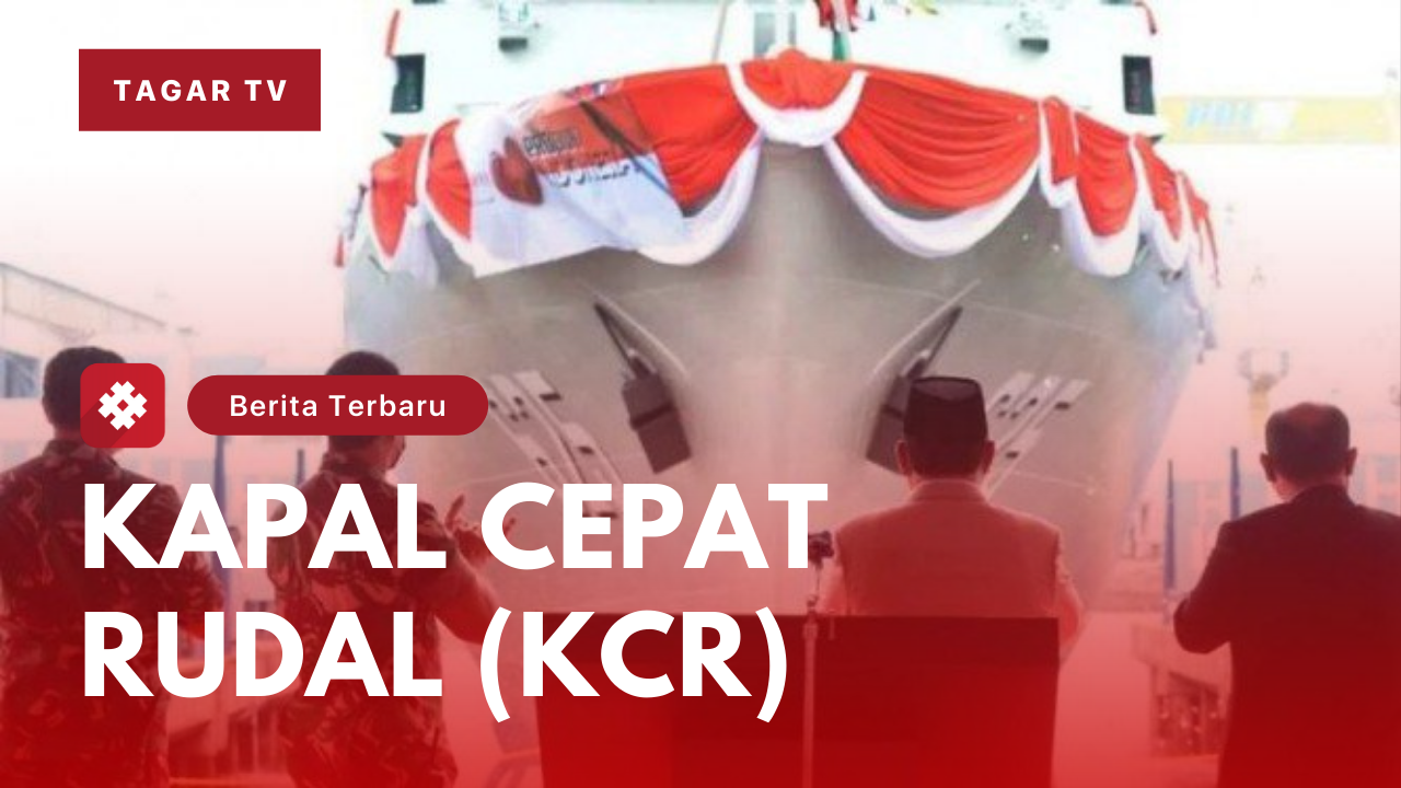 Video Prabowo Luncurkan Kapal Cepat Rudal KCR Tagar