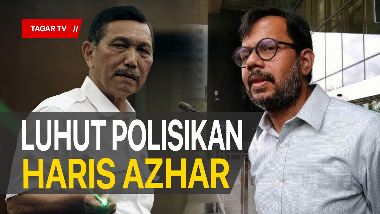 Video Luhut Polisikan Haris Azhar Tidak Ada Kebebasan Absolut Tagar