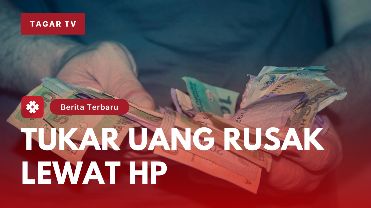 Video: Tukar Uang Rusak Jadi Baru Lewat HP | Tagar