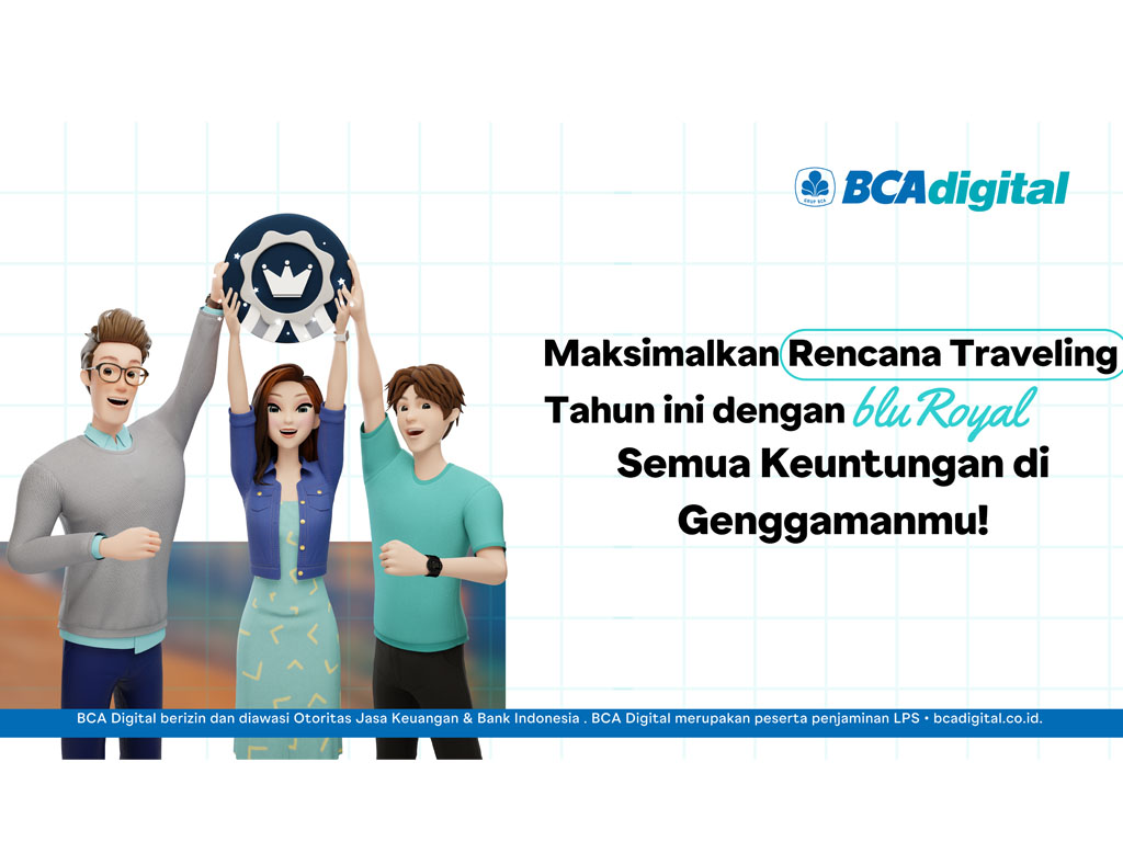 Maksimalkan Rencana Traveling Tahun ini dengan bluRoyal karena Semua Keuntungan di Genggamanmu