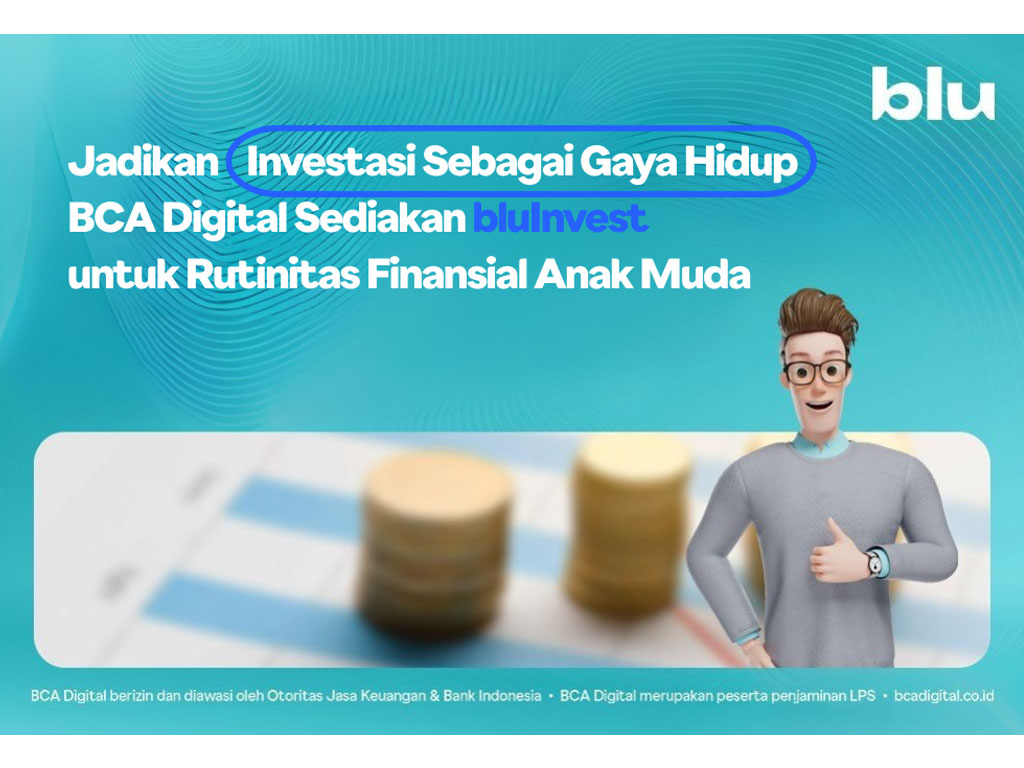 BCA Digital Sediakan bluInvest untuk Rutinitas Finansial Anak Muda