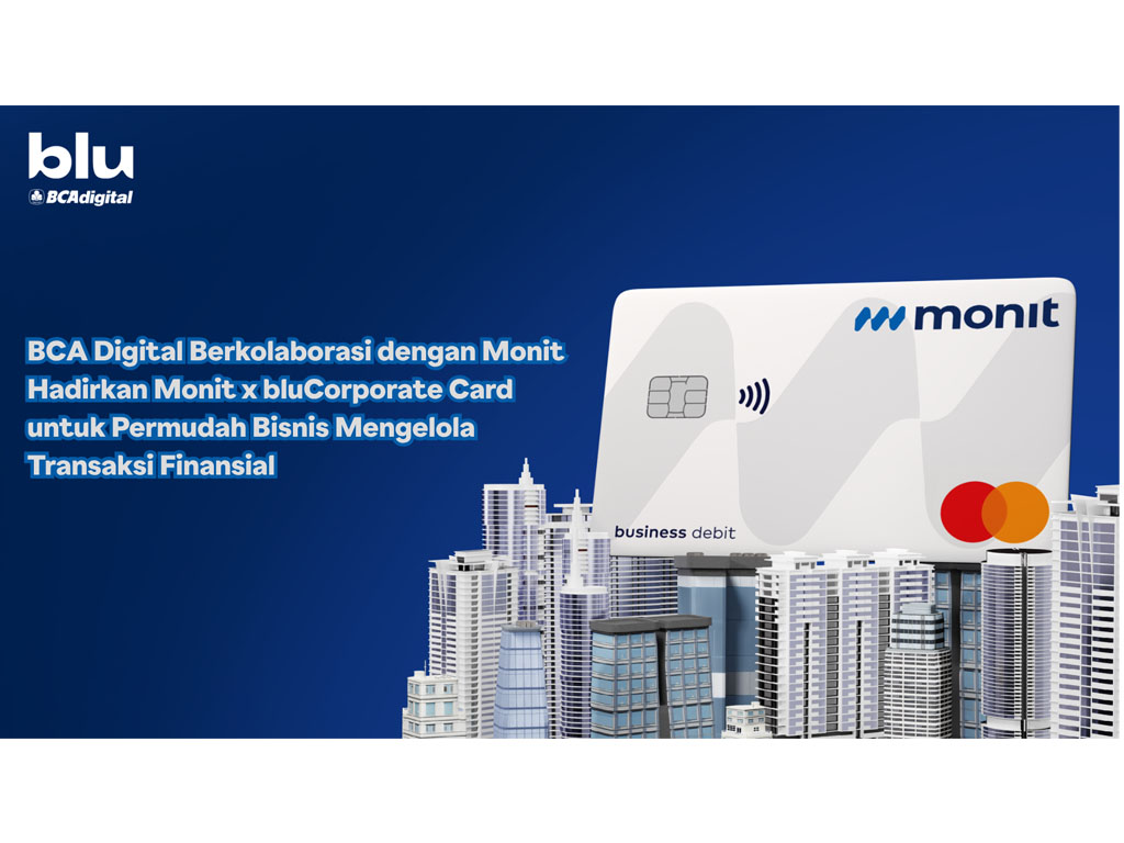 BCA Digital dan Monit Hadirkan ”Monit x blu Corporate Card” untuk Permudah Bisnis Mengelola Transaksi Finansial