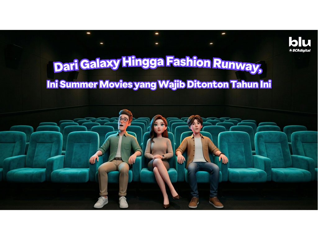 Dari Galaxy Hingga Fashion Runway Ini Summer Movies yang Wajib Ditonton Tahun Ini
