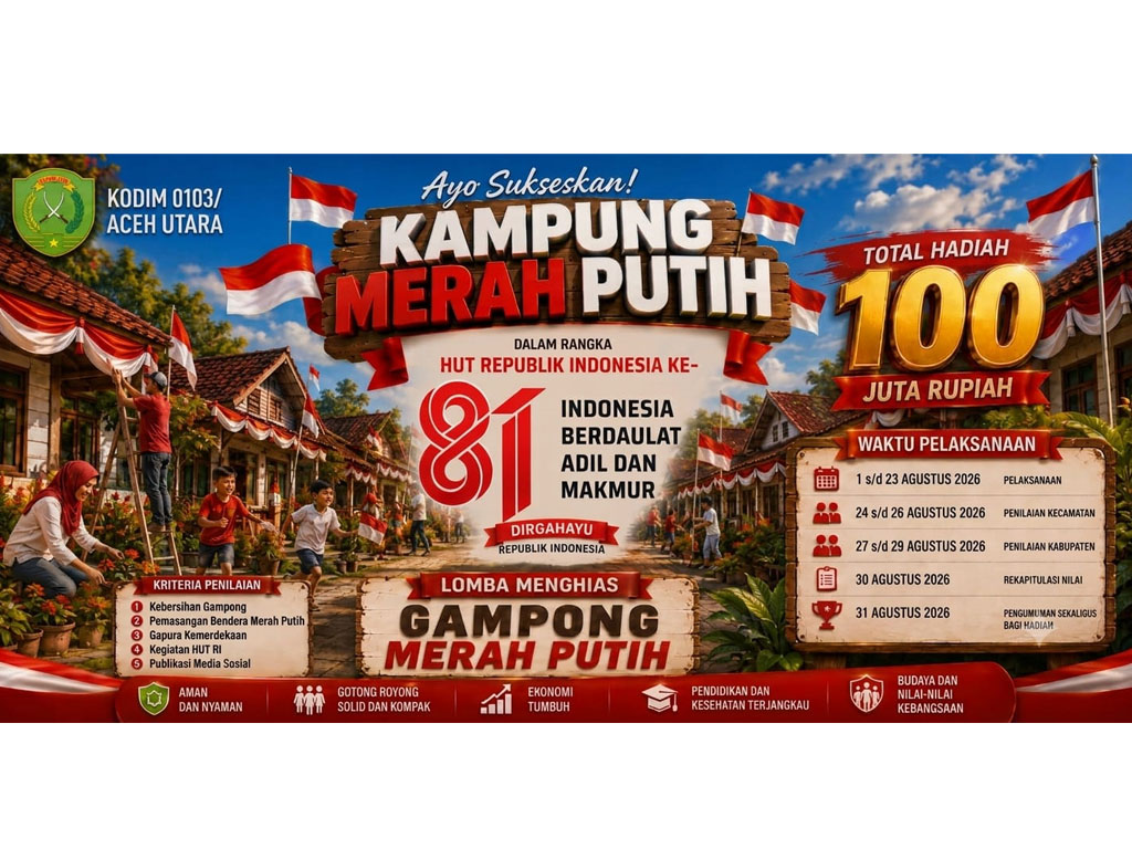 Sambut HUT RI Kodim 0103 Aceh Utara Gelar Lomba Hias Gampong Berhadiah Total Rp 100 Juta